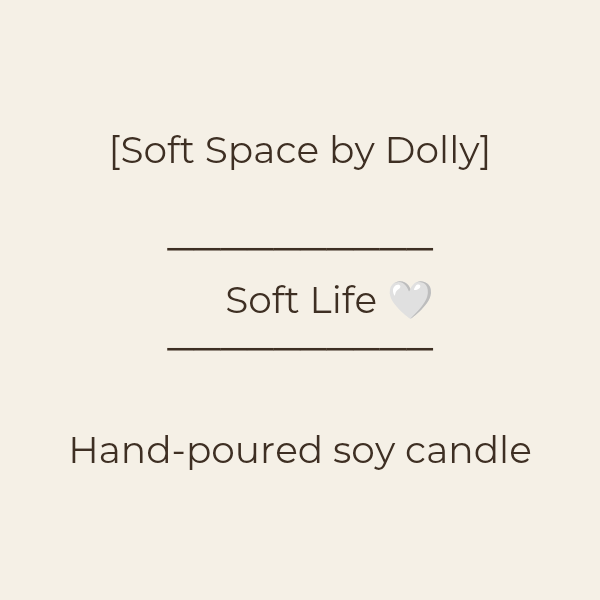 Soft Life