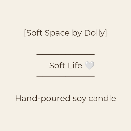 Soft Life